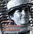 Couverture du livre « La femme à la chechia » de Veronique Vigna aux éditions Arabesques Editions