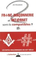 Couverture du livre « Franc-maçonnerie et Internet sont-ils compatibles ? » de Jiri Pragman aux éditions Dervy
