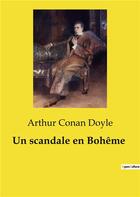 Couverture du livre « Un scandale en Bohême » de Arthur Conan Doyle aux éditions Culturea
