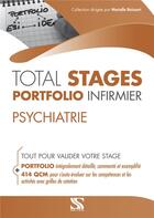 Couverture du livre « Total stages - portfolio infirmier : psychiatrie ; tout pour valider votre stage » de Marielle Boissart et Collectif aux éditions Setes