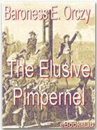 Couverture du livre « The Elusive Pimpernel » de Baroness Emmuska Orczy aux éditions Ebookslib