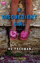 Couverture du livre « A Disobedient Girl » de Freeman Ru aux éditions Atria Books