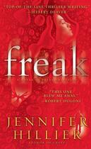 Couverture du livre « Freak » de Jennifer Hillier aux éditions Little Brown Book Group Digital