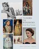 Couverture du livre « Tudors to windsors: royal portraits from the national portrait gallery, london » de Cannadine David aux éditions National Portrait Gallery