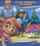 Couverture du livre « La Pat'Patrouille va camper » de  aux éditions Hachette Jeunesse