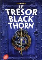 Couverture du livre « Le mystère Blackthorn t.2 ; le trésor Blackthorn » de Kevin Sands aux éditions Le Livre De Poche Jeunesse