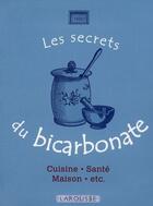 Couverture du livre « Les secrets du bicarbonate » de Marie-Noelle Pichard aux éditions Larousse