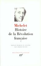 Couverture du livre « Histoire de la Révolution française (tome 1-avril 1789 - novembre 1792) ; 1789-1792 » de Jules Michelet aux éditions Gallimard