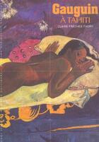 Couverture du livre « Gauguin à Tahiti » de Clair Freches-Thory aux éditions Gallimard