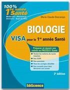 Couverture du livre « Biologie ; visa pour la 1ère année santé (2e édition) » de Descamps-M.C aux éditions Ediscience