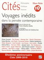 Couverture du livre « REVUE CITES t.HS/10 ; voyages inédits dans la pensée contemporaine » de Revue Cites aux éditions Puf