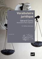 Couverture du livre « Vocabulaire juridique : association Henri Capitant (14e édition) » de Gerard Cornu aux éditions Puf