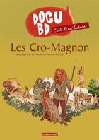 Couverture du livre « C'est leur histoire t.4 ; les cro-magnon » de Panafieu et Duclos aux éditions Casterman
