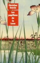 Couverture du livre « Les papillons de la Lena » de Garcin Christian aux éditions Ecole Des Loisirs