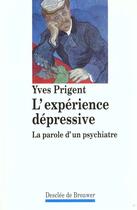 Couverture du livre « L'experience depressive » de Yves Prigent aux éditions Desclee De Brouwer