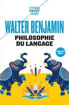 Couverture du livre « Philosophie du langage » de Walter Benjamin aux éditions Payot