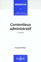 Couverture du livre « Contentieux Administratif » de Gustave Peiser aux éditions Dalloz