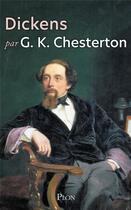Couverture du livre « Dickens » de Gilbert Keith Chesterton aux éditions Plon