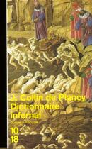 Couverture du livre « Dictionnaire Infernal » de J-A Collin De Plancy aux éditions 10/18