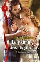 Couverture du livre « La flamme des Highlands » de Terri Brisbin aux éditions Harlequin