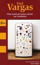 Couverture du livre « Petit traite de toutes verites sur l'existence » de Fred Vargas aux éditions J'ai Lu