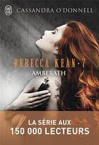 Couverture du livre « Rebecca Kean Tome 7 : Amberath » de Cassandra O'Donnell aux éditions J'ai Lu