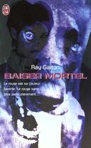 Couverture du livre « Baiser mortel » de Ray Garton aux éditions J'ai Lu