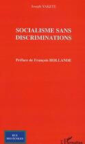 Couverture du livre « Socialisme sans discriminations » de Joseph Yakete aux éditions Editions L'harmattan