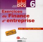 Couverture du livre « DCG 6 ; exercices de finance d'entreprise (2e édition) » de Pascale Recroix aux éditions Gualino