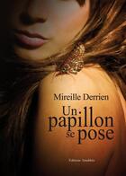 Couverture du livre « Un papillon se pose » de Mireille Derrien aux éditions Amalthee