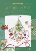 Couverture du livre « La magie de Noël : à broder au point de croix » de Veronique Enginger aux éditions Mango