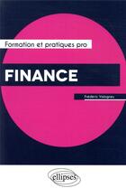Couverture du livre « Finance » de Frederic Valognes aux éditions Ellipses