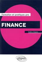 Couverture du livre « Finance » de Valognes Frederic aux éditions Ellipses