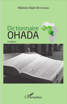 Couverture du livre « Dictionnaire ohada (3e édition) » de Hilarion Alain Bitsamana aux éditions L'harmattan