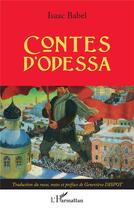 Couverture du livre « Contes d'Odessa » de Isaac Babel aux éditions L'harmattan