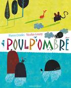 Couverture du livre « Poulp'ombre » de Nicolas Gouny et Pierre Crooks aux éditions Balivernes