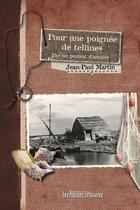 Couverture du livre « Pour une poignée de tellines » de Jean-Paul Martin aux éditions Presses Litteraires