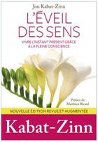 Couverture du livre « L'éveil des sens » de Jon Kabat-Zinn aux éditions Arenes