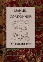Couverture du livre « Manuel du cordonnier » de A. Liegeart aux éditions Emotion Primitive