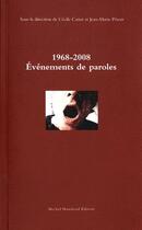 Couverture du livre « 1968-2008 ; évènements de paroles » de C Canut et Jm Prieur aux éditions Michel Houdiard
