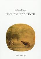 Couverture du livre « Le chemin de l'éveil (2e édition) » de Catherine Despeux aux éditions Asiatheque