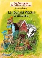 Couverture du livre « Les aventures de Pettson et Picpus ; le jour où Picpus a disparu » de Sven Nordqvist aux éditions Plume De Carotte