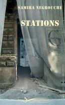 Couverture du livre « Stations » de Samira Negrouche aux éditions Chevre Feuille Etoilee