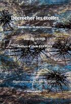 Couverture du livre « Décrocher les étoiles ; hïkus au fil des saisons » de Daniel Duteil aux éditions Unicite