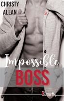 Couverture du livre « Impossible boss » de Christy Allan aux éditions Butterfly