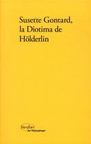 Couverture du livre « La Diotima de Hölderlin » de Susette Gontard aux éditions Verdier