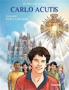 Couverture du livre « Carlo Acutis : un saint pour la jeunesse » de Fabrizio Russo et Camille W. De Prevaux aux éditions Plein Vent
