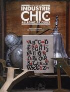 Couverture du livre « Industrie chic au point de croix » de Frederic Lucano et Marie Coudert aux éditions Marabout