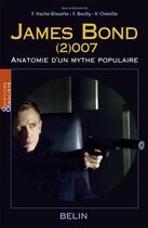 Couverture du livre « James Bond ; anatomie d'un mythe » de  aux éditions Belin