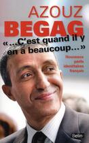 Couverture du livre « '...c'est quand il y en a beaucoup...' nouveaux périls identitaires français » de Azouz Begag aux éditions Belin